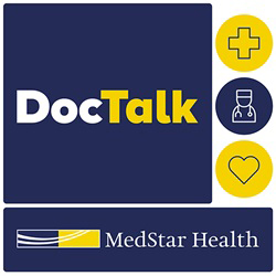 Doc Talk Podcast - presented by MedStar Health