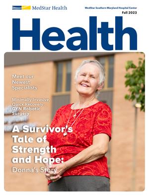 Fall 2023 front cover of HEALTH newsletter from MedStar Southern Maryland Hospital Center