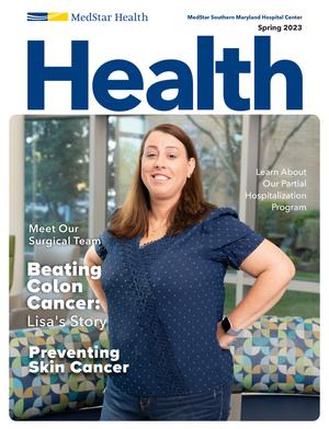 Spring 2023 front cover of HEALTH newsletter from MedStar Southern Maryland Hospital Center