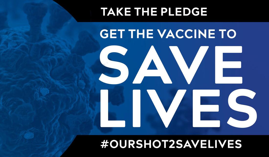 Take the Pledge: Get the Vaccine to Save Lives - #ourshot2savelives