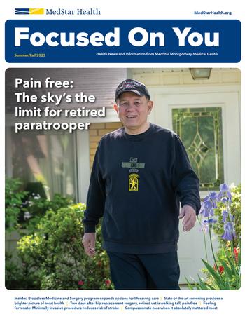Focused On You Magazine cover - quarterly publication from MedStar Montgomery Medical Center.